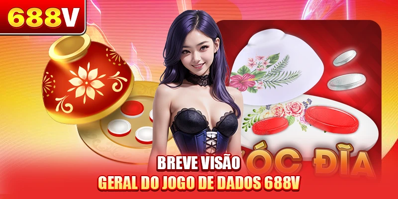 Breve visão geral do jogo de Xoc dia 688V