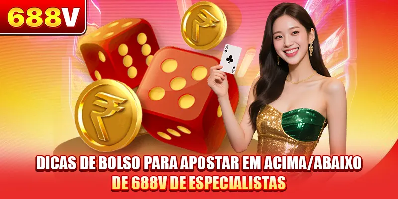 Dicas de bolso para apostar em Acima/Abaixo de 688V de especialistas