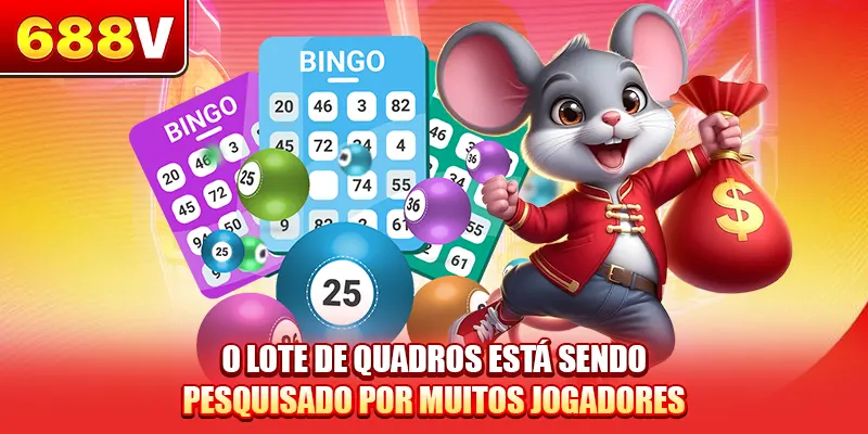 O lote de quadros está sendo pesquisado por muitos jogadores